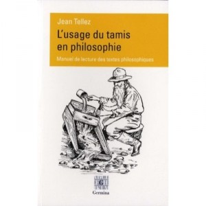 L'usage Du Tamis En Philosophie - Jean Tellez
