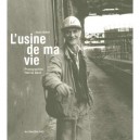 L'usine De Ma Vie - Alain Bellet , Patricia Baud