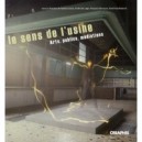 Le Sens De L'usine , Art, Public, Habitants - Cousin Saskia