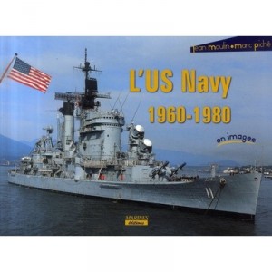 L'us Navy 1960-1980 En Images - Jean Moulin