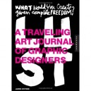 Lust A Travelling Art Journal Of Graphic Design /anglais - Victore James