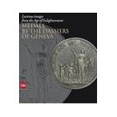 Lustrous Images From The Age Of Enlightenment: Medals By The Dassiers Of Geneva /francais/anglais - William Eisler