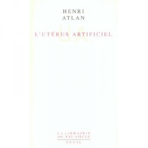 L'uterus Artificiel - Henri Atlan