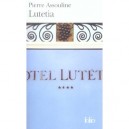 Lutetia - Pierre Assouline