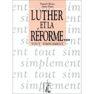 Luther Et La Reforme - D Olivier