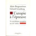 L'utopie A L'epreuve - Alain Bergounioux