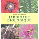 Manuel Pratique De Jardinage Biologique - Patrick Holden