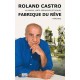 Fabrique Du Reve , La Longue, Lente, Perilleuse (et Poilue) - Roland Castro