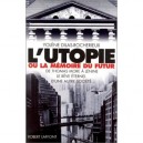 L'utopie Ou La Memoire Du Futur , De Thomas More A Lenine - Yolene Dilas-rocherieux