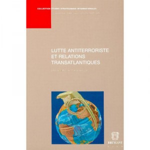 Lutte Antiterroriste Et Relations Transatlantiques - Alex Mcleod