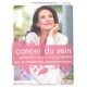 Cancer Du Sein , Prevention Et Accompagnement Par Les Medecines Complementaires - Berengere Arnal , Martine Laganier