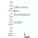 Lutter Contre Les Discriminations - Daniel Borrillo
