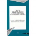 Luttes D'institutions - Daniel Gaxie