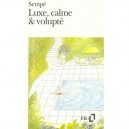 Luxe, Calme, Volupte - Sempe