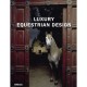 Luxury Equestrian Design - Collectif