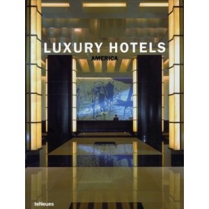Luxury Hotels America - Collectif