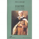 Lyautey , Un Saharien Atypique - Paul Doury