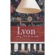 Lyon Au Fil De La Soie - Payen , Parent