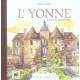 L'yonne , Les Tresors Du Patrimoine - Celine Chollet