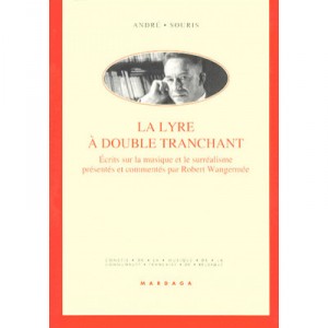 Lyre A Double Tranchant , Ecrits Sur La Musique - Souris