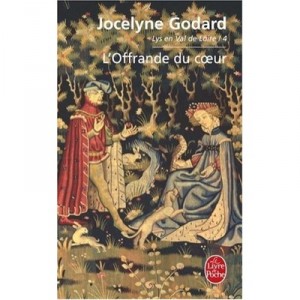Lys En Val De Loire T.4 , L'offrande Du Coeur - Jocelyne Godard