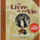 Le Livre De Ma Vie , L'album Que Je Transmets A Mes Enfants , A Offrir Aux Grands Parents - Collectif