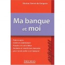 Ma Banque Et Moi - Nicolas Simon De Kergunic