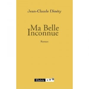 Ma Belle Inconnue - Jean-claude Dinety