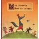 Mon Premier Livre De Contes - Collectif