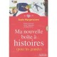 Ma Nouvelle Boite A Histoires - Susie Morgenstern , Lucile Thibaudier , Pauline Duhamel , Hanoa Silvy