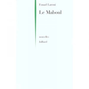 Maboul , Sur Rendez-vous - Fouad Laroui