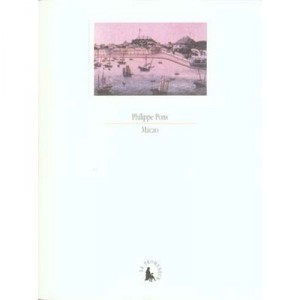 Macao , Un Eclat D'eternite - Philippe Pons