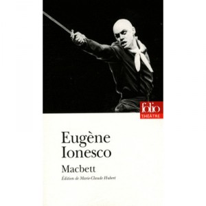 Macbett - Eugene Ionesco