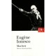 Macbett - Eugene Ionesco
