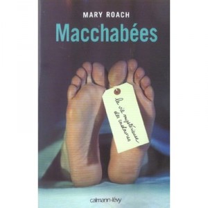 Macchabees - Mary Roach