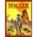 Mac Coy T.21 , Sur La Piste De Miss Kate - Gourmelen , Palacios