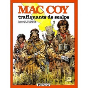Mac Coy T.7 , Trafiquants De Scalps - Gourmelen , Palacios