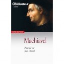 Machiavel Le Pouvoir Et La Ruse - Daniel Jean