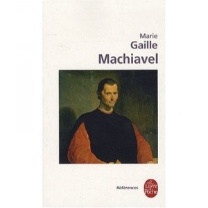 Machiavel - Marie Gaille-nikodimov