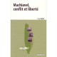 Machiavel Conflit Et Liberte - Serge Audier