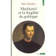 Machiavel Et La Fragilite Du Politique - Paul Valadier