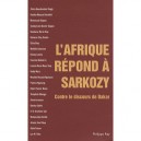 L'afrique Repond A Sarkozy , Contre Le Discours De Dakar - Collectif
