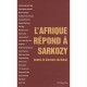 L'afrique Repond A Sarkozy , Contre Le Discours De Dakar - Collectif