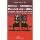 Machiavel-montesquieu , Dialogue Aux Enfers - Maurice Joly
