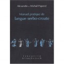 Manuel Pratique De Langue Serbo-croate (edition 2002) - Alexandre Popovic , Michel Popovic