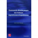 Commande Directe Propre Aux Moteurs Asynchrones Synchrones A Aimants En Surface Et Enterres - Jean-claude Alacoque