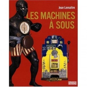 Les Machines A Sous - Jean Lemaitre