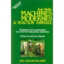 Machines Modernes A Traction Animale ... - Nolle Jean
