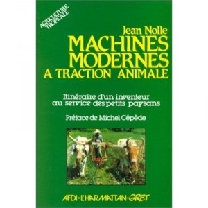 Machines Modernes A Traction Animale ... - Nolle Jean