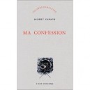 Ma Confession - Albert Caraco